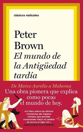 EL MUNDO DE LA ANTIGÜEDAD TARDÍA | 9788430623402 | BROWN,PETER | Libreria Geli - Librería Online de Girona - Comprar libros en catalán y castellano