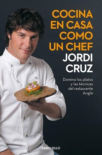 COCINA EN CASA COMO UN CHEF | 9788466356657 | CRUZ,JORDI | Libreria Geli - Librería Online de Girona - Comprar libros en catalán y castellano