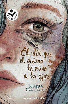 EL DÍA QUE EL OCÉANO TE MIRE A LOS OJOS | 9788417821333 | DULCINEA | Libreria Geli - Librería Online de Girona - Comprar libros en catalán y castellano