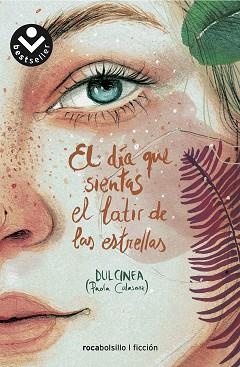 EL DÍA QUE SIENTAS EL LATIR DE LAS ESTRELLAS | 9788417821340 | DULCINEA | Libreria Geli - Librería Online de Girona - Comprar libros en catalán y castellano
