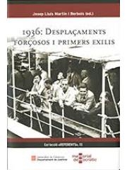1936.DESPLAÇAMENTS FORÇOSOS I PRIMERS AUXILIS | 9788418601040 | MARTÍN BERBOIS,JOSEP LLUÍS | Libreria Geli - Librería Online de Girona - Comprar libros en catalán y castellano