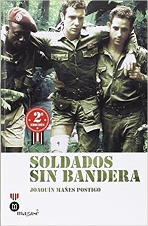SOLDADOS SIN BANDERA | 9788493903954 | MAÑES POSTIGO,JOAQUÍN | Llibreria Geli - Llibreria Online de Girona - Comprar llibres en català i castellà