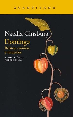 DOMINGO.RELATOS,CRÓNICAS Y RECUERDOS | 9788418370151 | GINZBURG,NATALIA | Llibreria Geli - Llibreria Online de Girona - Comprar llibres en català i castellà