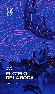 EL CIELO DE LA BOCA | 9788412276619 | VELASCO,NATALIA | Llibreria Geli - Llibreria Online de Girona - Comprar llibres en català i castellà