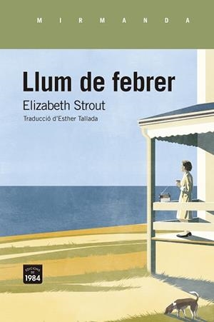 LLUM DE FEBRER | 9788416987818 | STROUT,ELIZABETH | Libreria Geli - Librería Online de Girona - Comprar libros en catalán y castellano