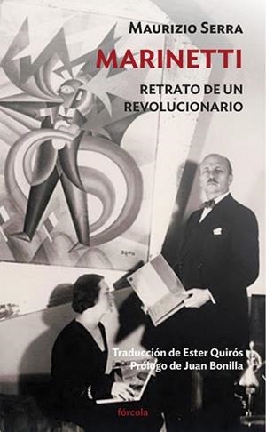 MARINETTI.RETRATO DE UN REVOLUCIONARIO | 9788417425814 | SERRA,MAURIZIO | Libreria Geli - Librería Online de Girona - Comprar libros en catalán y castellano