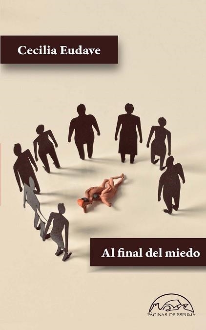 AL FINAL DEL MIEDO | 9788483932872 | EUDAVE,CECILIA | Libreria Geli - Librería Online de Girona - Comprar libros en catalán y castellano
