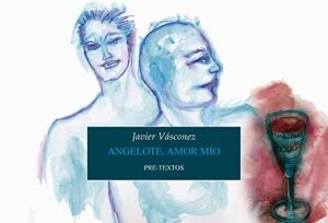 ANGELOTE,AMOR MÍO | 9788418178597 | VÁSCONEZ,JAVIER | Libreria Geli - Librería Online de Girona - Comprar libros en catalán y castellano