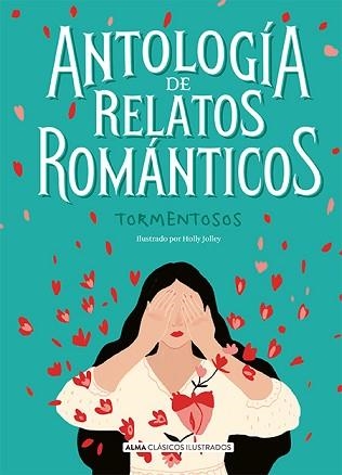 ANTOLOGÍA DE RELATOS ROMÁNTICOS TORMENTOSOS | 9788418008030 | Llibreria Geli - Llibreria Online de Girona - Comprar llibres en català i castellà