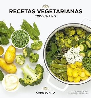 RECETAS VEGETARIANAS.TODO EN UNO | 9788418260360 | FAUDA-RÔLE,SABRINA/IDA,AKIKO | Libreria Geli - Librería Online de Girona - Comprar libros en catalán y castellano