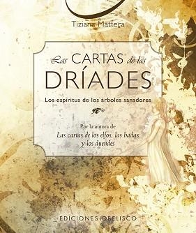 LAS CARTAS DE LAS DRÍADES.LOS ESPÍRITUS DE LOS ÁRBOLES SANADORES | 9788491116615 | MATTERA,TIZIANA | Llibreria Geli - Llibreria Online de Girona - Comprar llibres en català i castellà