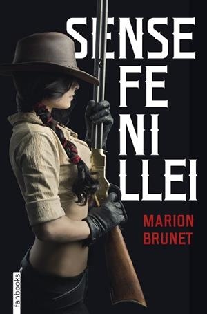 SENSE FE NI LLEI | 9788418327346 | BRUNET,MARION | Libreria Geli - Librería Online de Girona - Comprar libros en catalán y castellano