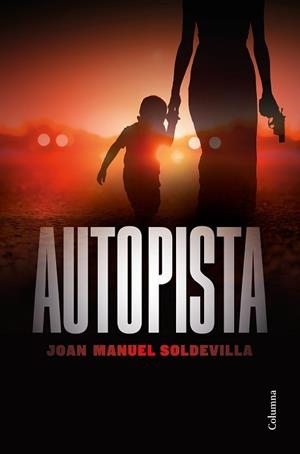 AUTOPISTA(CATALÀ) | 9788466426879 | SOLDEVILLA,JOAN MANUEL | Llibreria Geli - Llibreria Online de Girona - Comprar llibres en català i castellà