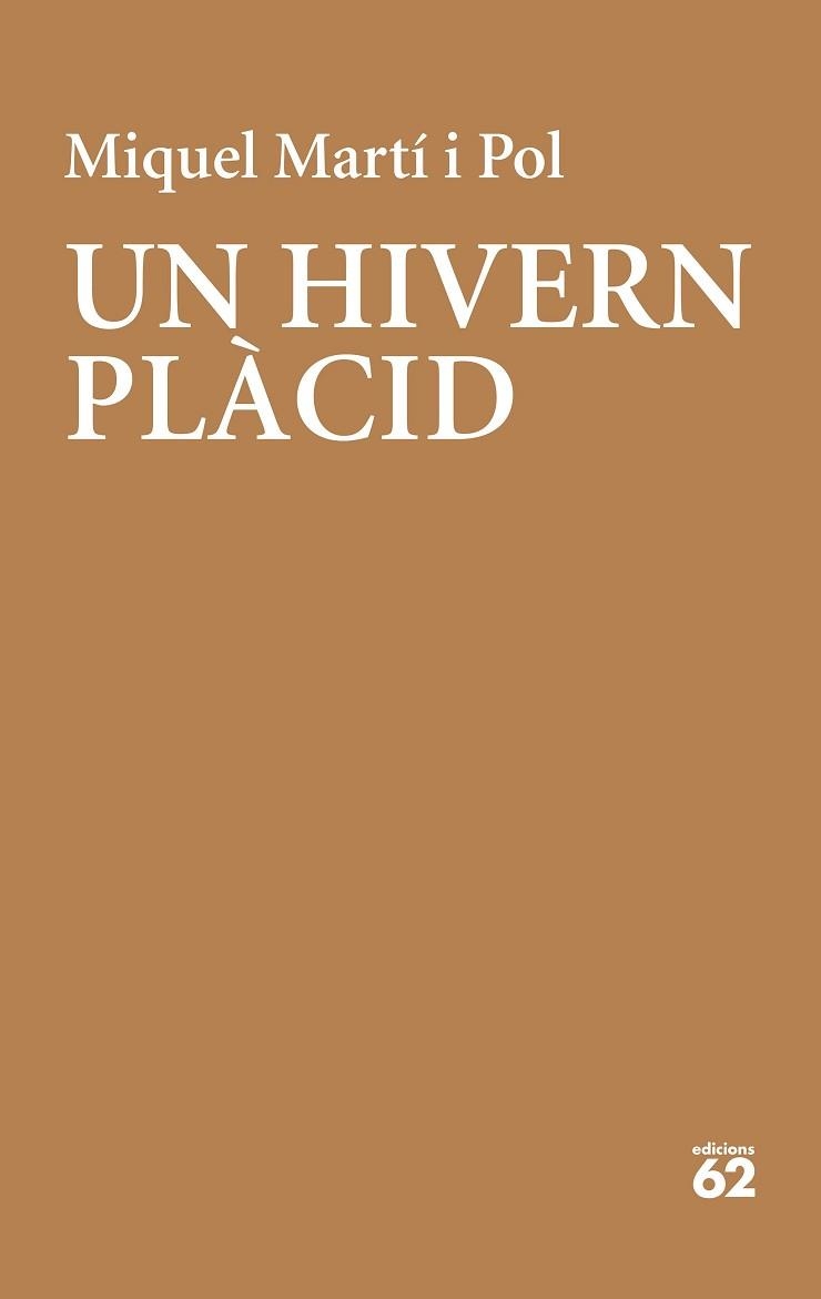 UN HIVERN PLÀCID | 9788429779202 | MARTÍ I POL,MIQUEL | Libreria Geli - Librería Online de Girona - Comprar libros en catalán y castellano
