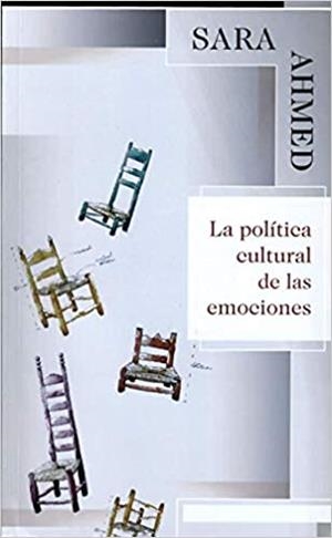 LA POLÍTICA CULTURAL DE LAS EMOCIONES | 9786070270550 | AHMED,SARA | Libreria Geli - Librería Online de Girona - Comprar libros en catalán y castellano