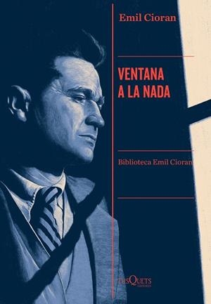 VENTANA A LA NADA | 9788490669143 | CIORAN,EMIL | Libreria Geli - Librería Online de Girona - Comprar libros en catalán y castellano