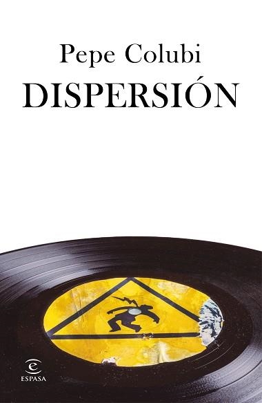 DISPERSIÓN | 9788467060829 | COLUBI,PEPE | Libreria Geli - Librería Online de Girona - Comprar libros en catalán y castellano