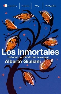 LOS INMORTALES.HISTORIAS DE UN MUNDO QUE SE AVECINA | 9788499988405 | GIULIANI,ALBERTO | Llibreria Geli - Llibreria Online de Girona - Comprar llibres en català i castellà