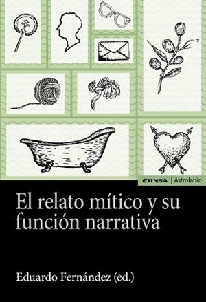 EL RELATO MÍTICO Y SU FUNCIÓN NARRATIVA | 9788431335311 | FERNÁNDEZ FERNÁNDEZ,EDUARDO JOSÉ | Libreria Geli - Librería Online de Girona - Comprar libros en catalán y castellano