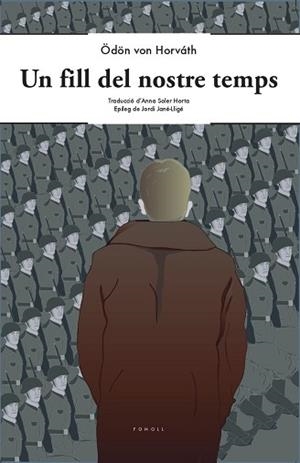 UN FILL DEL NOSTRE TEMPS | 9788412146325 | VON HORVÁTH,ÖDÖN | Libreria Geli - Librería Online de Girona - Comprar libros en catalán y castellano