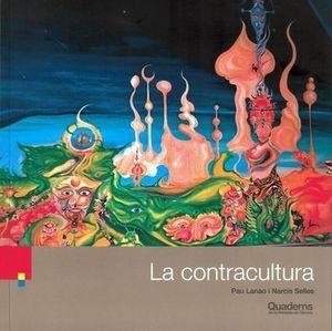 LA CONTRACULTURA(CATALÀ) | 9788415808954 | LANAO,PAU/SELLES,MARTI | Libreria Geli - Librería Online de Girona - Comprar libros en catalán y castellano