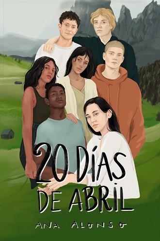 VEINTE DÍAS DE ABRIL | 9788469885604 | ALONSO,ANA | Llibreria Geli - Llibreria Online de Girona - Comprar llibres en català i castellà