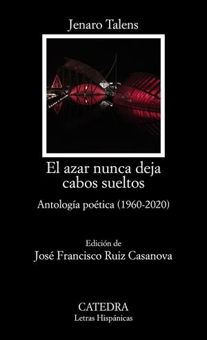 EL AZAR NUNCA DEJA CABOS SUELTOS.ANTOLOGÍA(1960-2020) | 9788437642093 | TALENS,JENARO | Libreria Geli - Librería Online de Girona - Comprar libros en catalán y castellano