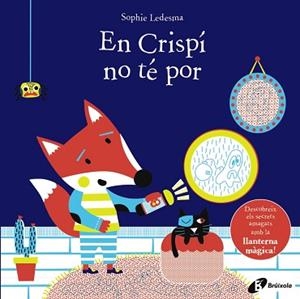 EN CRISPÍ NO TÉ POR | 9788499062549 | LEDESMA,SOPHIE | Libreria Geli - Librería Online de Girona - Comprar libros en catalán y castellano