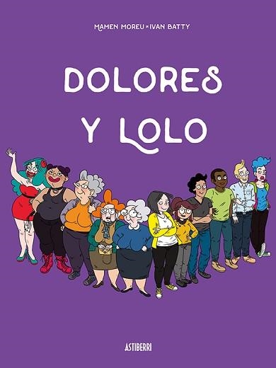 DOLORES Y LOLO | 9788417575052 | MOREU, MAMEN/BATTY, IVÁN | Libreria Geli - Librería Online de Girona - Comprar libros en catalán y castellano
