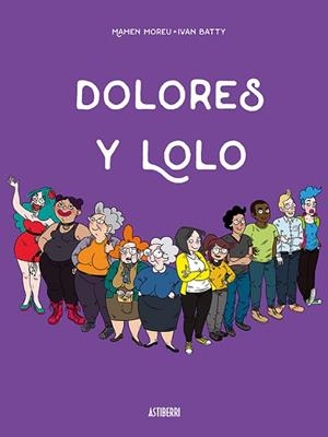 DOLORES Y LOLO-1 | 9788417575052 | MOREU, MAMEN/BATTY, IVÁN | Llibreria Geli - Llibreria Online de Girona - Comprar llibres en català i castellà