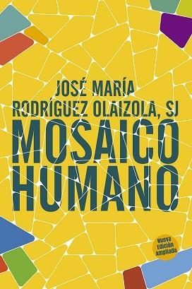 MOSAICO HUMANO | 9788429330090 | RODRIGUEZ OLAIZOLA,JOSE MARÍA | Libreria Geli - Librería Online de Girona - Comprar libros en catalán y castellano