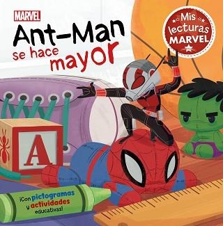 ANT-MAN SE HACE MAYOR(MIS LECTURAS MARVEL) | 9788418039027 | Libreria Geli - Librería Online de Girona - Comprar libros en catalán y castellano