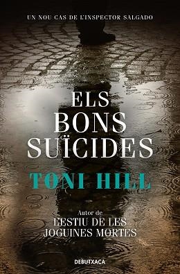 ELS BONS SUÏCIDES(INSPECTOR SALGADO 2) | 9788418132780 | HILL,TONI | Libreria Geli - Librería Online de Girona - Comprar libros en catalán y castellano