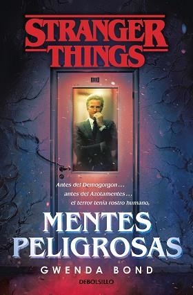 STRANGER THINGS:MENTES PELIGROSAS | 9788466355384 | BOND,GWENDA | Libreria Geli - Librería Online de Girona - Comprar libros en catalán y castellano
