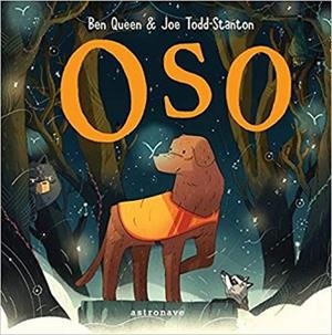 OSO | 9788467944433 | QUEEN,BEN/TODD-STANTON,JOE | Libreria Geli - Librería Online de Girona - Comprar libros en catalán y castellano