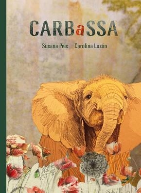 CARBASSA | 9788416817757 | PEIX CRUZ,SUSANA | Libreria Geli - Librería Online de Girona - Comprar libros en catalán y castellano