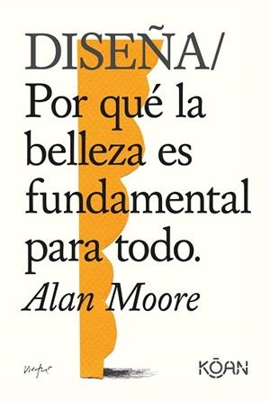 DISEÑA | 9788418223228 | MOORE,ALAN | Llibreria Geli - Llibreria Online de Girona - Comprar llibres en català i castellà