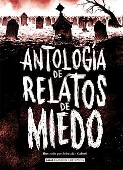 ANTOLOGÍA DE RELATOS DE MIEDO | 9788418008986 | A.A.D.D. | Llibreria Geli - Llibreria Online de Girona - Comprar llibres en català i castellà