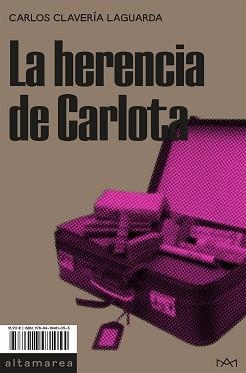 LA HERENCIA DE CARLOTA | 9788418481055 | CLAVERÍA LAGUARDA,CARLOS | Libreria Geli - Librería Online de Girona - Comprar libros en catalán y castellano