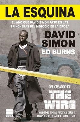 LA ESQUINA.EL AÑO QUE DAVID SIMÓN PASÓ EN LAS TRINCHERAS DEL NEGOCIO DE LA DROGA | 9788418216114 | SIMON,DAVID/BURNS,ED | Libreria Geli - Librería Online de Girona - Comprar libros en catalán y castellano
