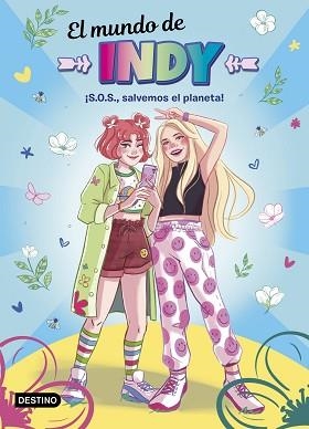EL MUNDO DE INDY.¡S.O.S.,SALVEMOS EL PLANETA! | 9788408238010 | Libreria Geli - Librería Online de Girona - Comprar libros en catalán y castellano