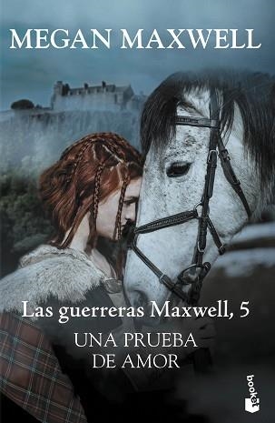LAS GUERRERAS DE MAXWELL-5.UNA PRUEBA DE AMOR | 9788408238041 | MAXWELL,MEGAN | Llibreria Geli - Llibreria Online de Girona - Comprar llibres en català i castellà
