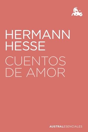 CUENTOS DE AMOR | 9788408238201 | HESSE,HERMANN | Libreria Geli - Librería Online de Girona - Comprar libros en catalán y castellano