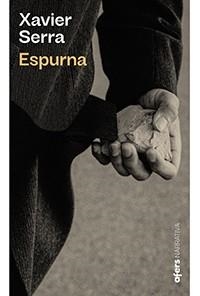 ESPURNA | 9788418618000 | SERRA LABRADO,XAVIER | Libreria Geli - Librería Online de Girona - Comprar libros en catalán y castellano