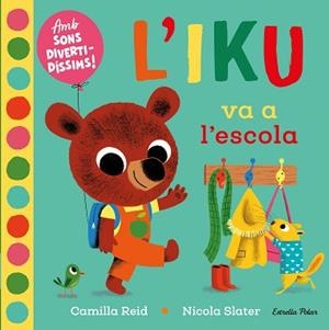 L'IKU VA A L'ESCOLA | 9788418135453 | SLATER,NICOLA | Libreria Geli - Librería Online de Girona - Comprar libros en catalán y castellano