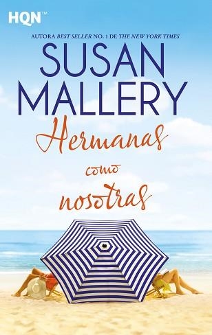 HERMANAS COMO NOSOTRAS | 9788413289311 | MALLERY,SUSAN | Libreria Geli - Librería Online de Girona - Comprar libros en catalán y castellano