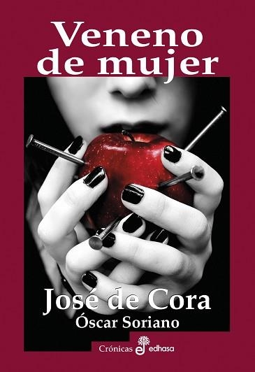 VENENO DE MUJER | 9788435027533 | CORA,JOSÉ DE/ÓSCAR,SORIANO | Llibreria Geli - Llibreria Online de Girona - Comprar llibres en català i castellà