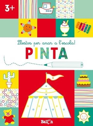 LLESTOS PER ANAR A L'ESCOLA! PINTA +3 | 9789403224930 | BALLON | Libreria Geli - Librería Online de Girona - Comprar libros en catalán y castellano