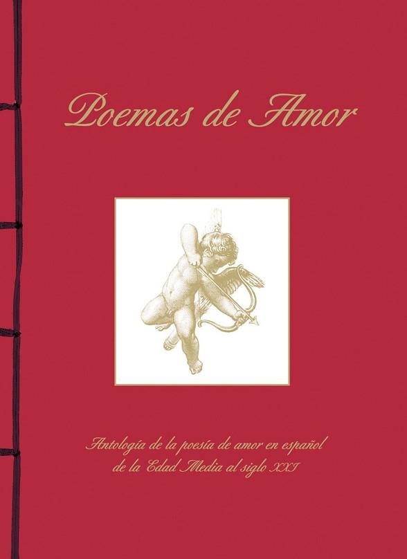 POEMAS DE AMOR.ANTOLOGÍA DE LA POESÍA DE AMOR EN ESPAÑOL DE LA EDAD MEDIA AL SI | 9788499283319 | V.V.A.A. | Libreria Geli - Librería Online de Girona - Comprar libros en catalán y castellano