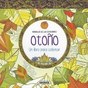 OTOÑO.UN LIBRO PARA COLOREAR | 9788467750645 | Libreria Geli - Librería Online de Girona - Comprar libros en catalán y castellano